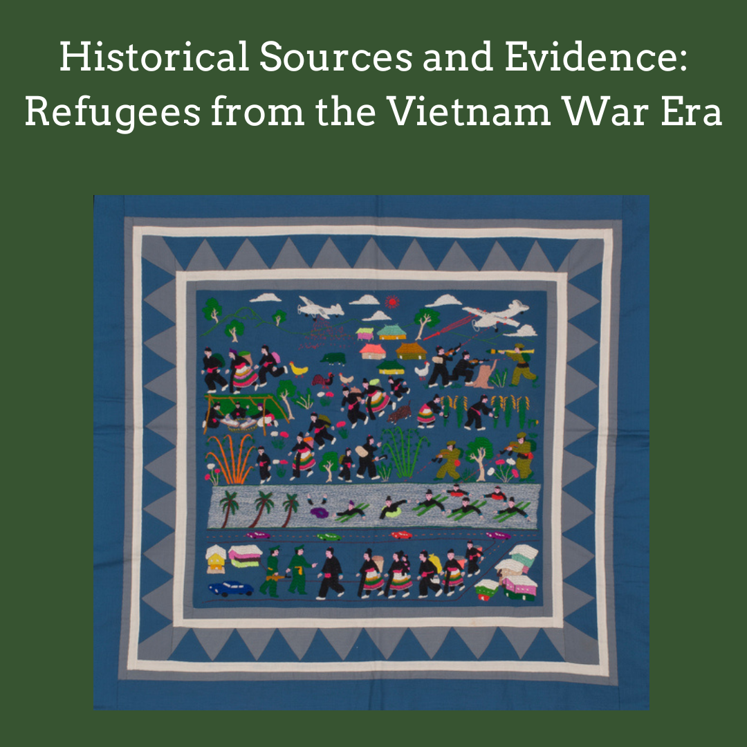 Text Historical Sources and Evidence: Refugees from the Vietnam War Era. Image of Hmong story cloth depicting the Vietnam war.